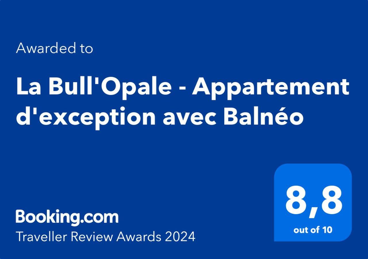 La Bull'Opale - Appartement D'Exception Avec Balneo Boulogne-sur-Mer Eksteriør bilde